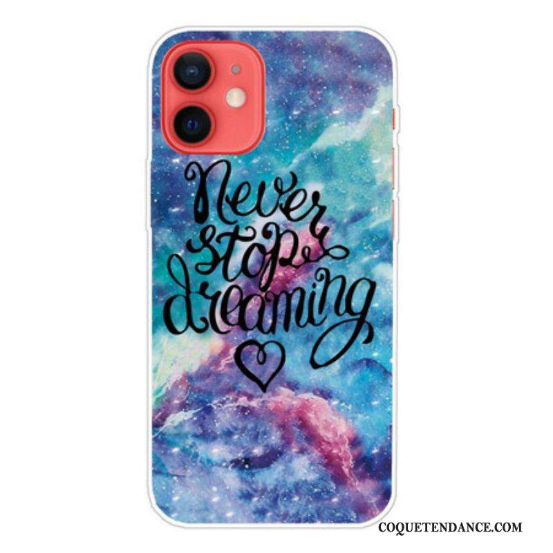 Coque iPhone 13 Mini Never Stop Dreaming